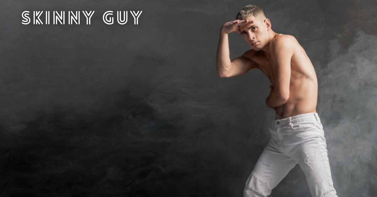 Skinny Guy