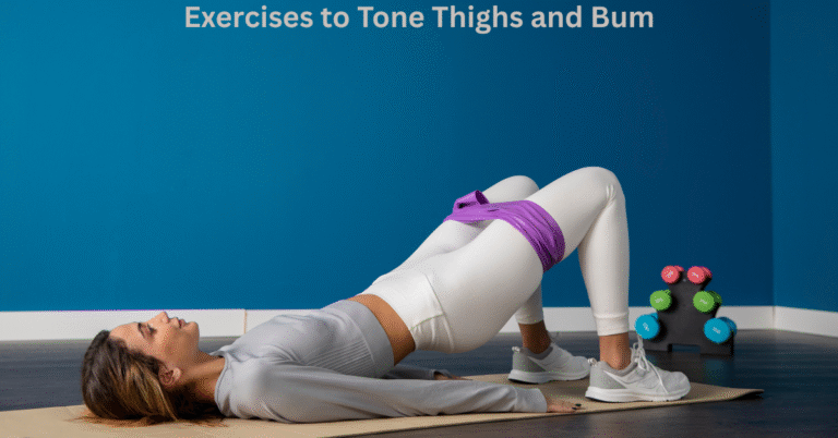 Exercises to Tone Thighs and Bum