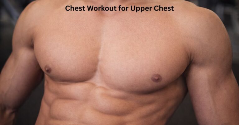 Chest Workout for Upper Chest